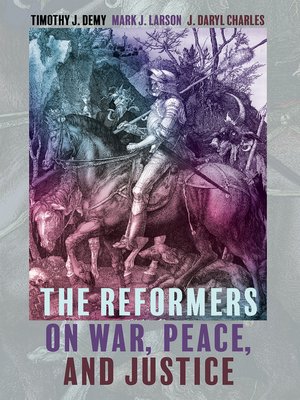 cover image of The Reformers on War, Peace, and Justice